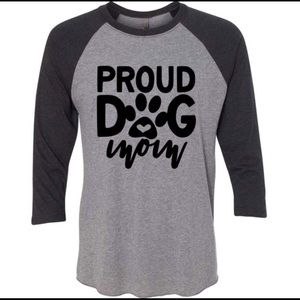 Proud Dog Mom Shirt!